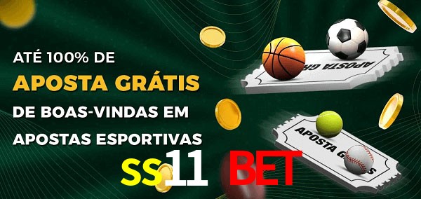 ss11 bet Ate 100% de Aposta Gratis